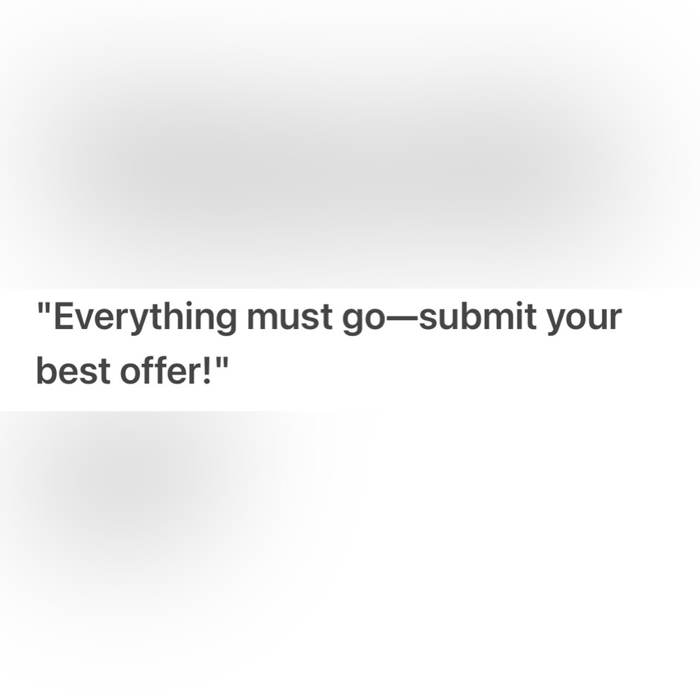 Everything must go!